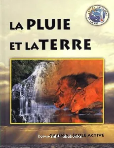 pluie et la Terre (La)