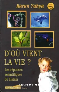 D'où vient la vie ?