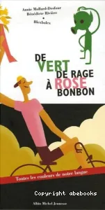 De vert de rage à rose bonbon