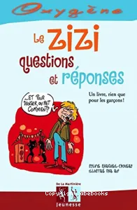 zizi, questions et réponses (Le)