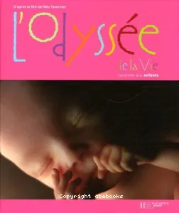 odyssée de la vie, racontée aux enfants (L')