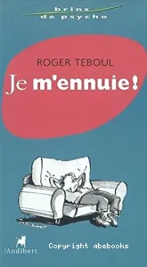 Je m'ennuie !