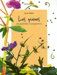 graines, de grandes voyageuses (Les)