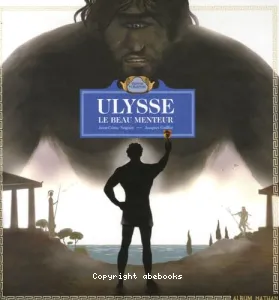 Ulysse le beau menteur