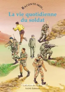 vie quotidienne du soldat (La)