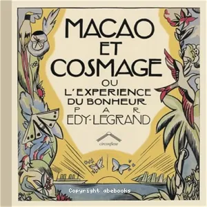 Macao & Cosmage ou L'expérience du bonheur