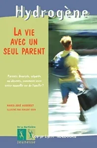 vie avec un seul parent (La)