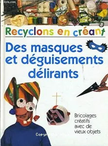 Des masques et déguisements délirants