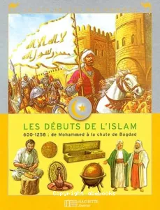 débuts de l'islam (Les)