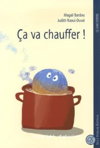 Ca va chauffer !