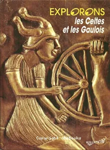 Celtes et les gaulois (Les)