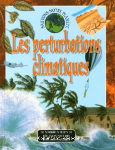 perturbations climatiques (Les)