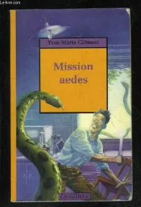 Mission aedes
