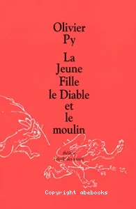 Jeune fille, le Diable et le Moulin (La)