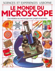 Monde du microscope (Le)
