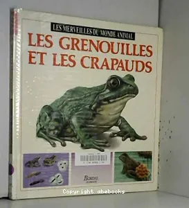 grenouilles et les crapauds (Les)