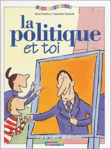 politique et toi (La)