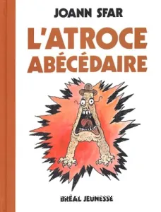 atroce abécédaire (L')