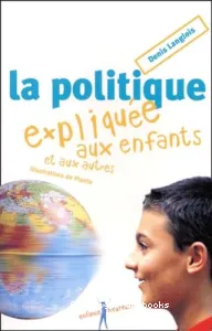 politique expliquée aux enfants (La)