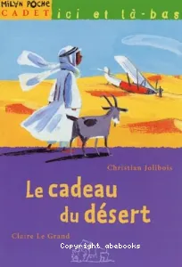 cadeau du désert (Le)