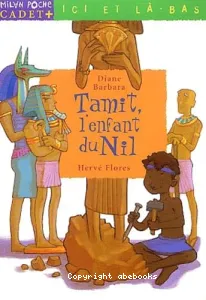 Tamit, l'enfant du Nil