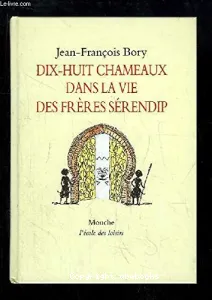 Dix-huit chameaux dans la vie des frères Sérendip