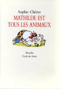 Mathilde et tous les animaux
