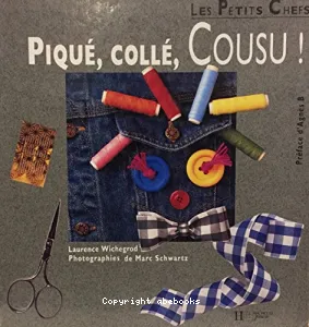 Piqué, collé, cousu !