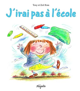 J'irai pas à l'école