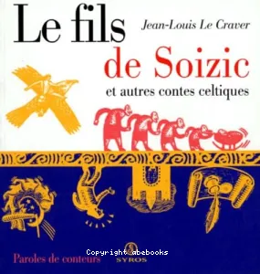 fils de Soizic et autres contes celtiques (Les)