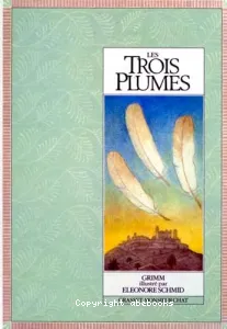 Trois plumes (Les)