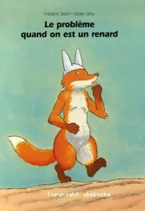 problème quand on est un renard (Le)