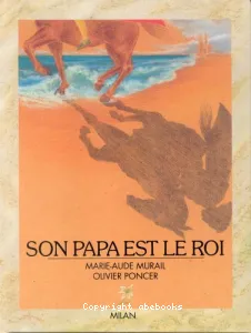 Son papa est le roi