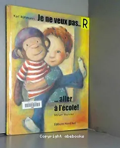 Je ne veux pas aller à l'école !