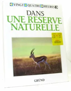 Dans une réserve naturelle