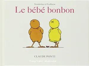 bébé bonbon (Le)