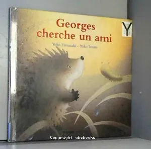 Georges cherche un ami