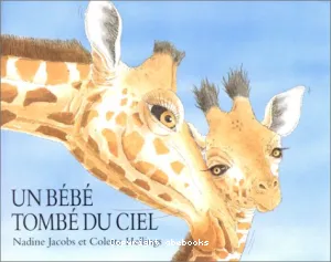 Un bébé tombé du ciel