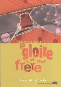 gloire de mon frère (La)