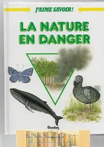Nature en danger (La)
