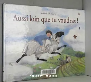 Aussi loin que tu voudras