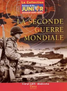 Seconde Guerre mondiale (La)