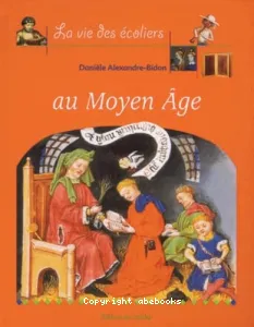 vie des écoliers du Moyen Age (La)