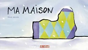 Ma maison