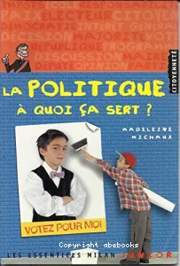 politique, à quoi ça sert ? (La)