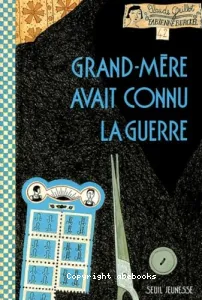 Grand-mère avait connu la guerre