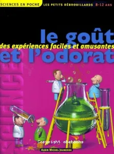 goût et l'odorat (Le)