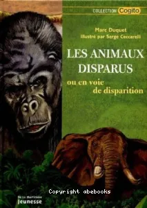 animaux disparus ou en voie de disparition (Les)