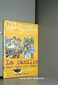 famille dans tous ses états (La)