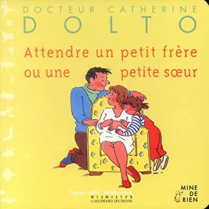 Attendre un petit frère ou une petite soeur